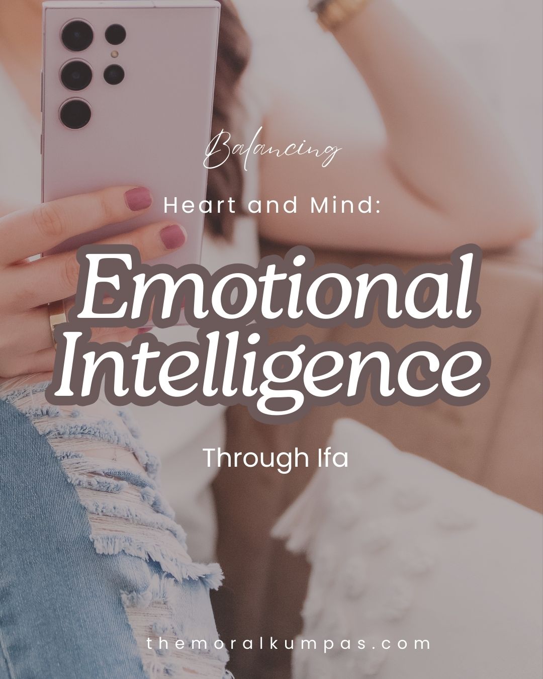 Emotional Intelligence - Through the wisdom of Ifa