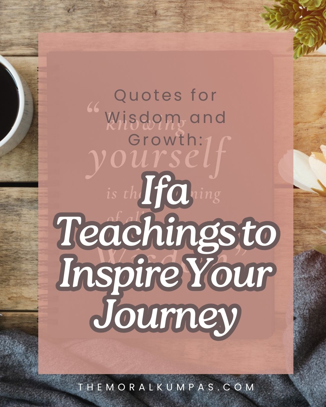 Wisdom and Growth Quotes with Ifa