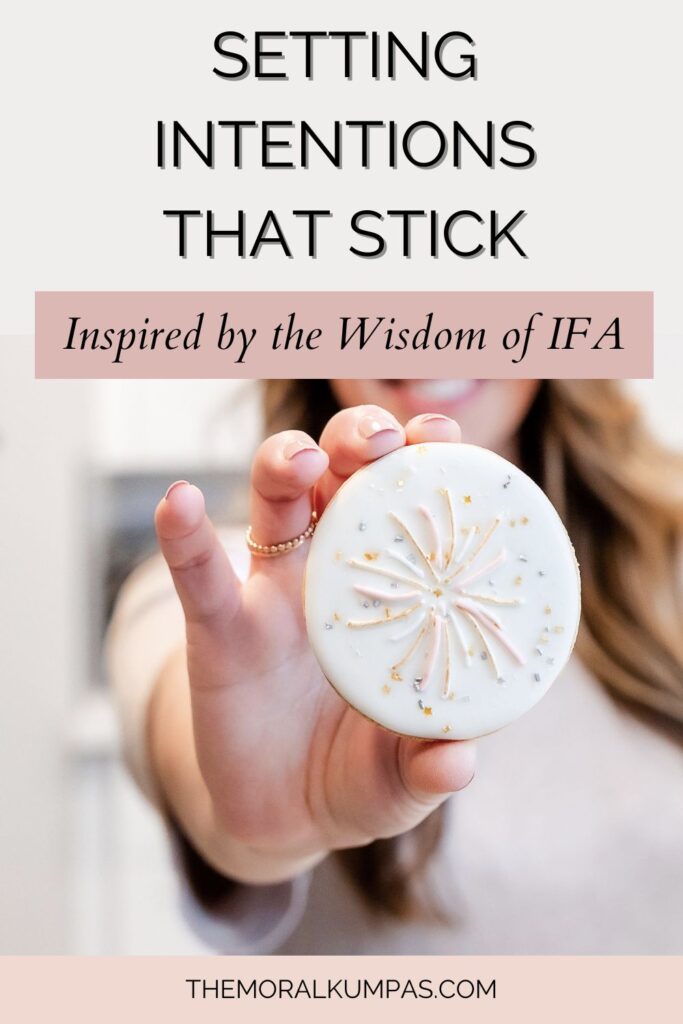 Setting Intentions that Stick With IFA wisdom
